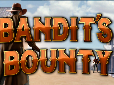 Bandits Bounty HD